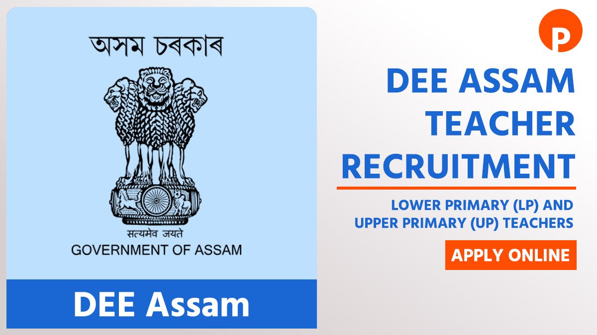 DEE Assam Teacher Recruitment 2025 Online Apply: LP UP 10,673 Posts