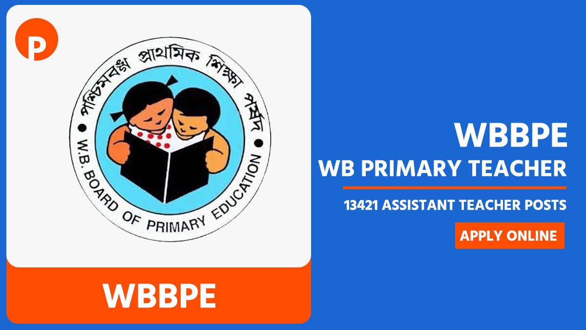 WB Primary Teacher Recruitment 2025, Online Apply for 13421 Assistant Teacher Posts