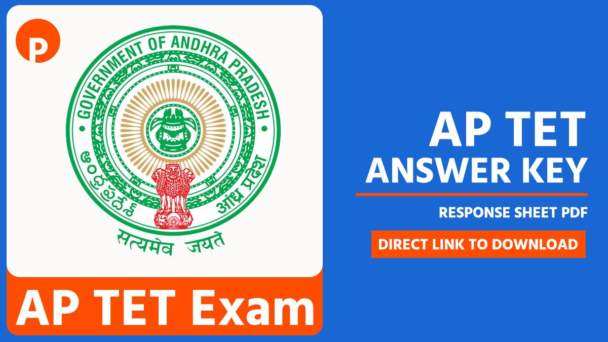 AP TET Answer Key 2025, Paper 1 and 2 Response Sheet PDF & Raise Objection