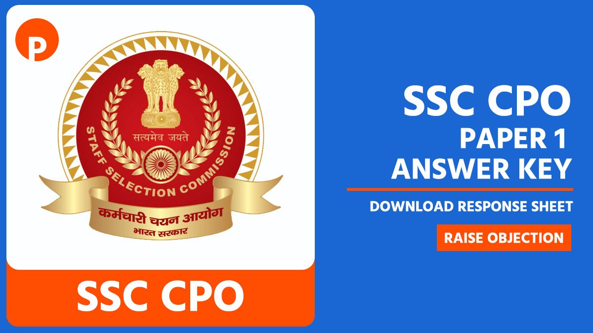 SSC CPO Paper 1 Answer Key 2025 @ssc.gov.in, Download Response Sheet PDF & Raise Objection