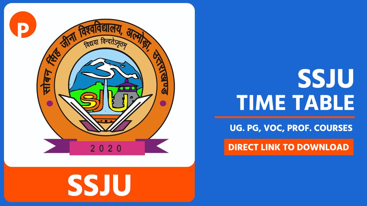 SSJU Time Table 2026 for B.A, B.Sc, B.Com, B.Com UG & PG Courses @ssju.ac.in