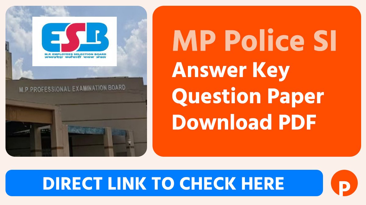 MP Police SI Answer Key & Question Paper 2026, All Sets – Subject Wise, Direct Download PDF – Memory Based Paper